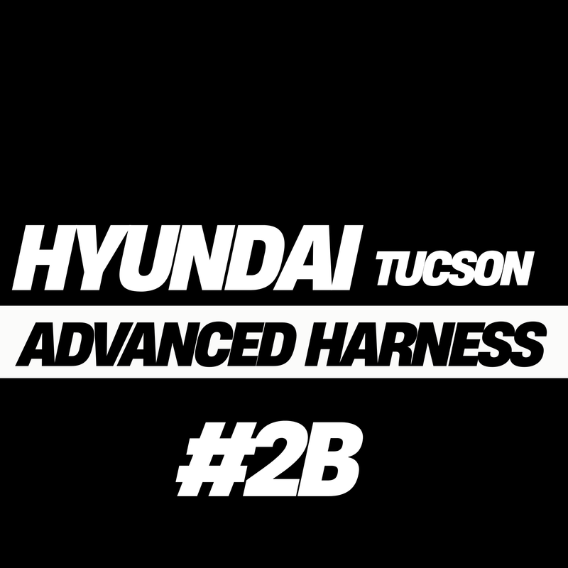 Load image into Gallery viewer, Hyundai Tucson Advanced Harness (#2B)
