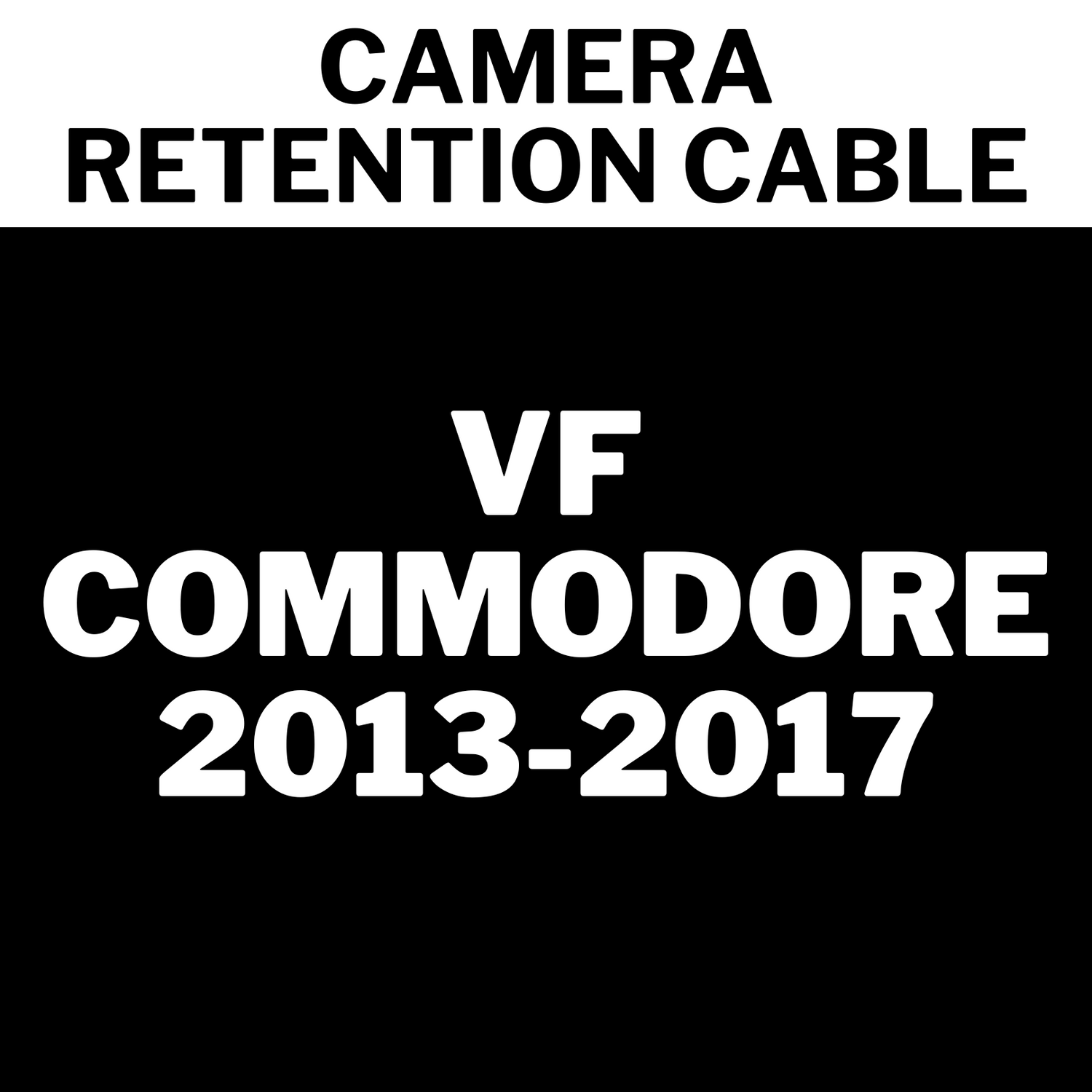 Holden VF Commodore (2013-2017) Camera Retention Cable – CJ INDUSTRIES